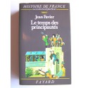 Jean Favier - Histoire de France. Tome 2. Le temps des principautés