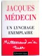 Jacques Médecin - Un lynchage exemplaire. Mittérand m'a tuer
