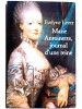 Evelyne Lever - Marie-Antoinette, journal d'une reine - Marie-Antoinette, journal d'une reine