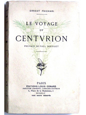 Ernest Psichari - Le voyage du centurion