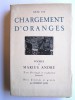 Marius André - Avec un chargement d'oranges. Poèmes - Avec un chargement d'oranges. Poèmes