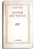 Charles Péguy - Notre jeunesse - Notre jeunesse