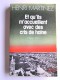 Henri Martinez - Et qu'ils m'accueillent avec des cris de haine. Oran 1962