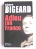 Général Marcel Bigeard - Adieu ma France