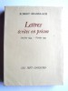 Robert Brasillach - Lettres écrites en prison. Octobre 1944 - Février 1945