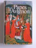 Dominique Paladilhe - Les papes en Avignon ou l'exil de Babylone - Les papes en Avignon ou l'exil de Babylone