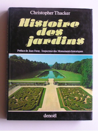 Christophe Thacker - Histoire des jardins