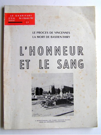 Anonyme - L'honneur et le sang. Le Charivari n°61bis. Mai à novembre 1963