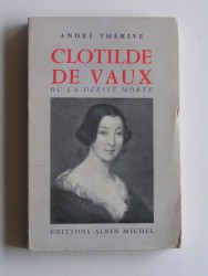 Clotilde de Vaux ou la déesse morte