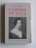 André Thérive - Clotilde de Vaux ou la déesse morte - Clotilde de Vaux ou la déesse morte